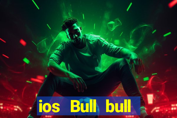 ios Bull bull Phần mềm tải về