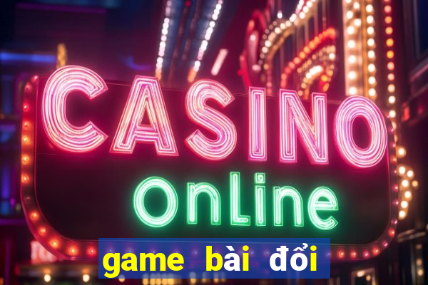 game bài đổi thưởng uy