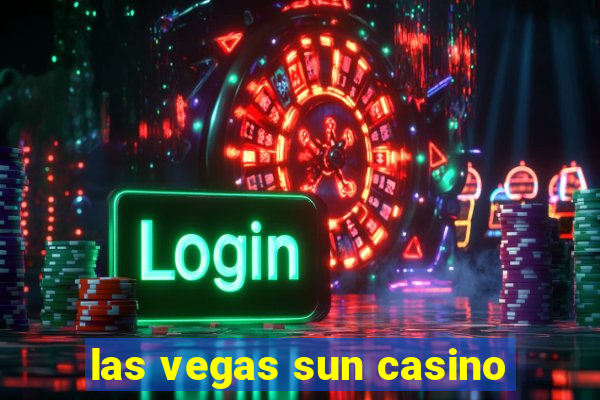 las vegas sun casino