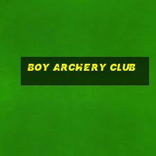 boy archery club