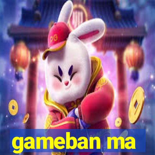 gameban ma