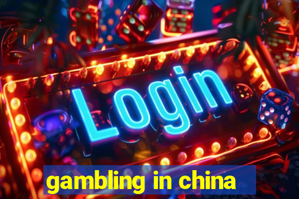 gambling in china