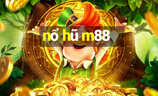 nổ hũ m88