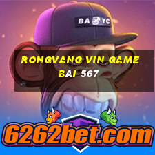 Rongvang Vin Game Bài 567