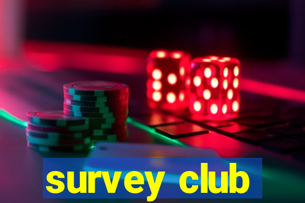 survey club