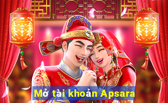 Mở tài khoản Apsara