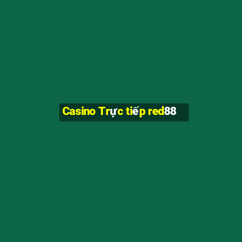 Casino Trực tiếp red88