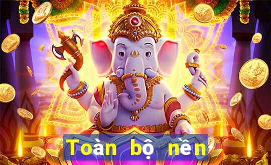 Toàn bộ nền tảng điện tử