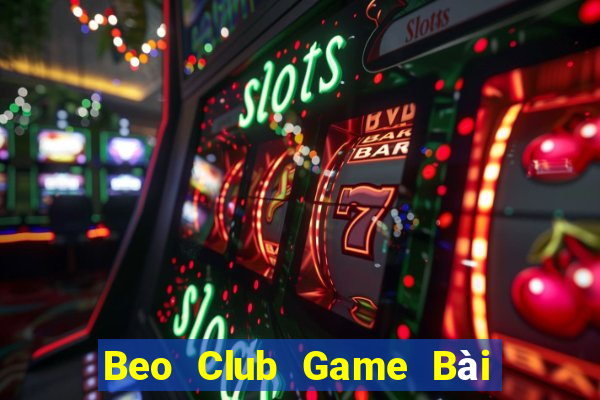 Beo Club Game Bài Liêng Online