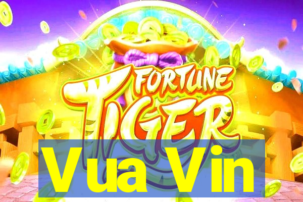 Vua Vin