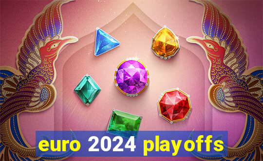 euro 2024 playoffs