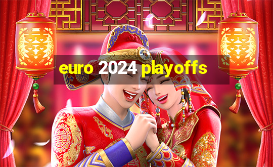 euro 2024 playoffs