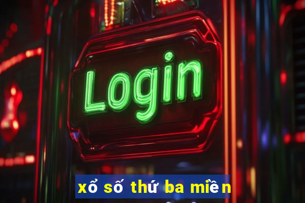 xổ số thứ ba miền