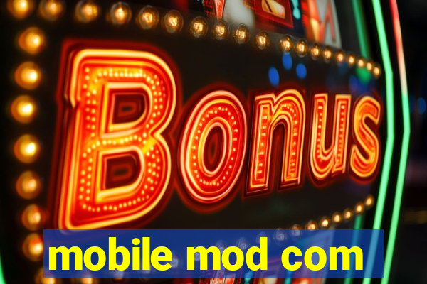 mobile mod com