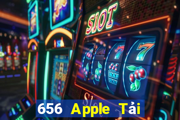 656 Apple Tải ứng dụng Xổ số