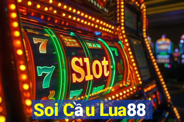 Soi Cầu Lua88