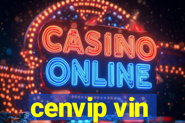 cenvip vin