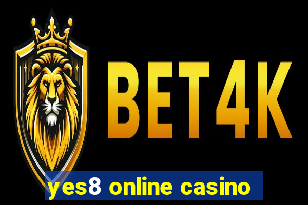 yes8 online casino