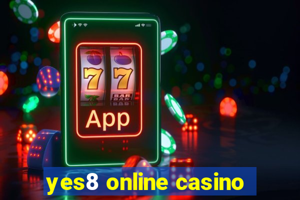 yes8 online casino