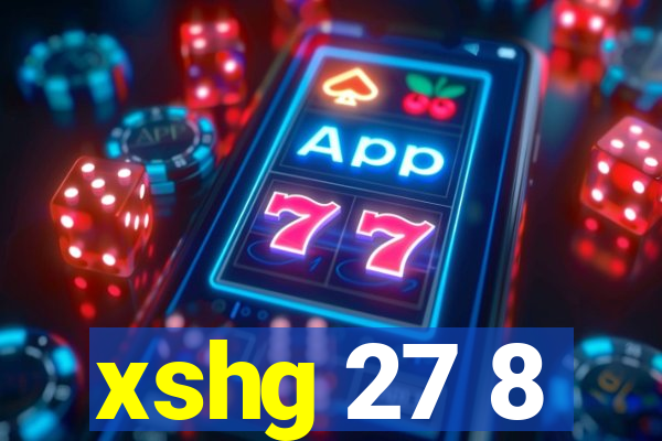 xshg 27 8