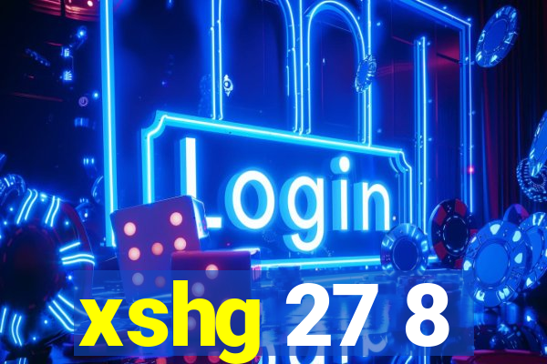 xshg 27 8