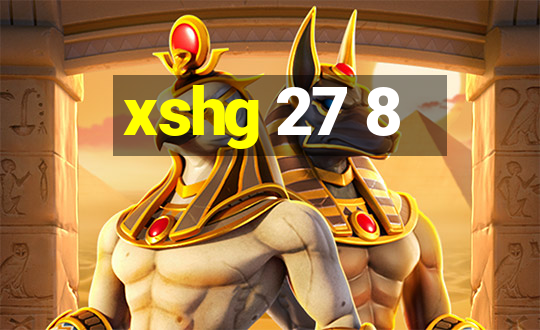 xshg 27 8