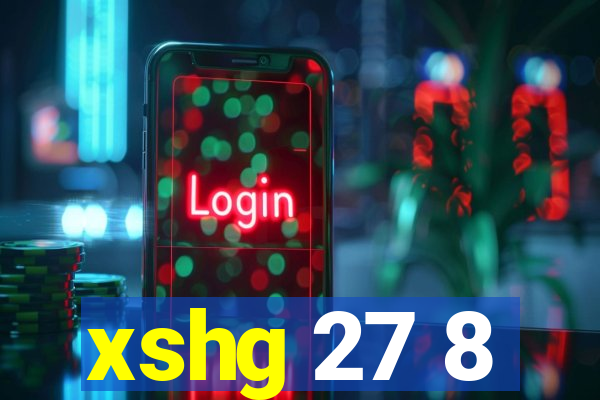 xshg 27 8