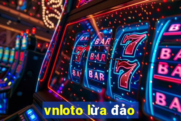 vnloto lừa đảo