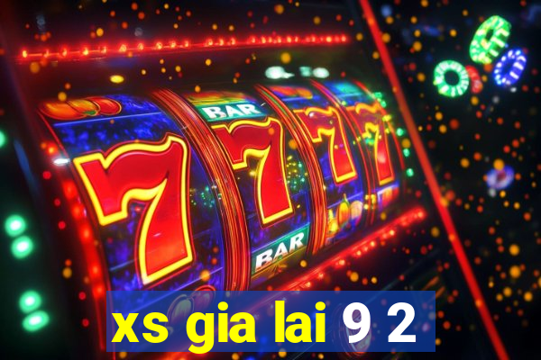 xs gia lai 9 2