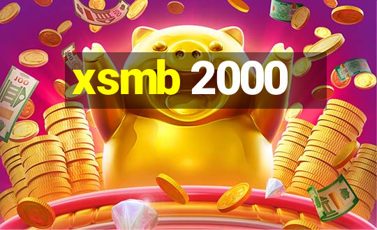 xsmb 2000