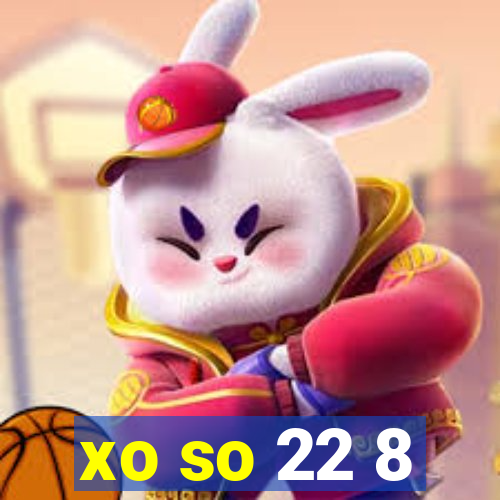 xo so 22 8