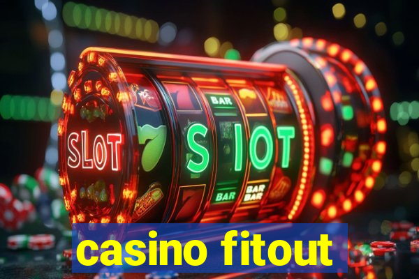 casino fitout