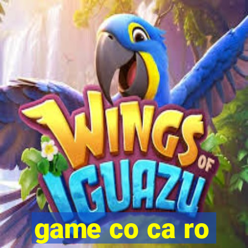 game co ca ro