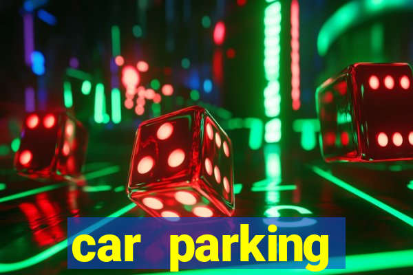 car parking adventure games