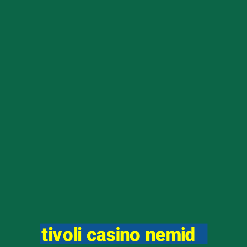 tivoli casino nemid