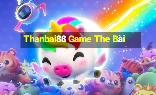 Thanbai88 Game The Bài