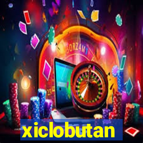 xiclobutan