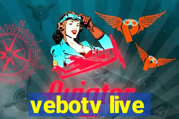 vebotv live