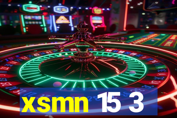 xsmn 15 3