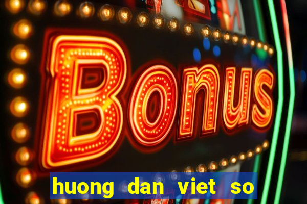 huong dan viet so yeu ly lich