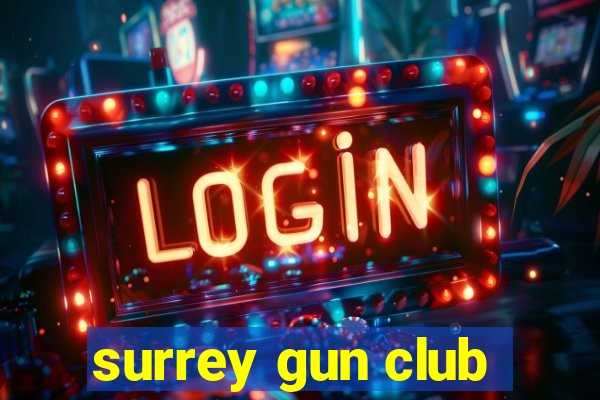 surrey gun club