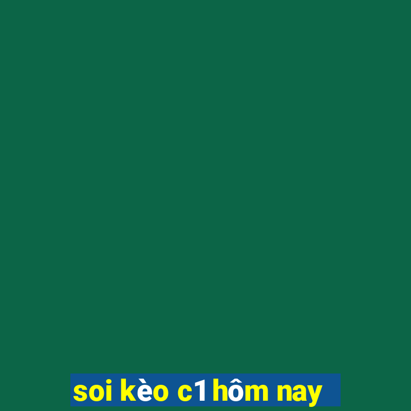 soi kèo c1 hôm nay