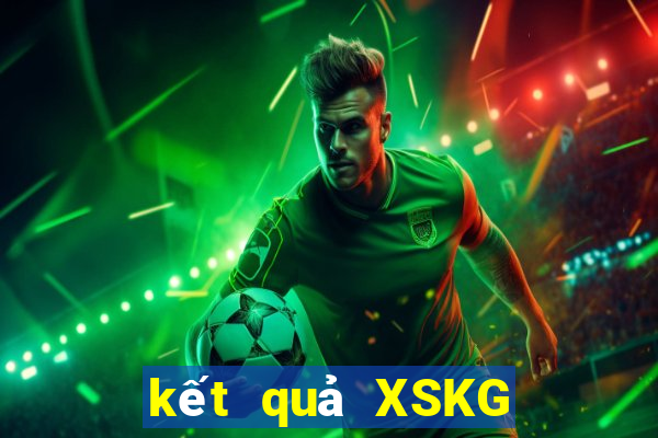 kết quả XSKG ngày 2