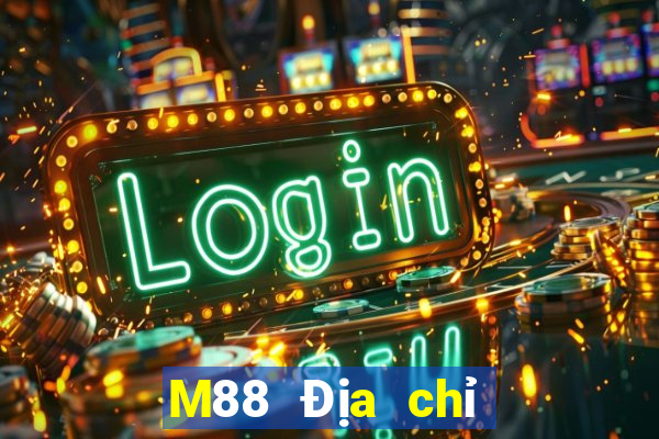 M88 Địa chỉ trang web dự phòng của Dingfeng