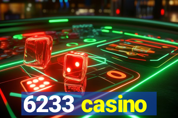 6233 casino