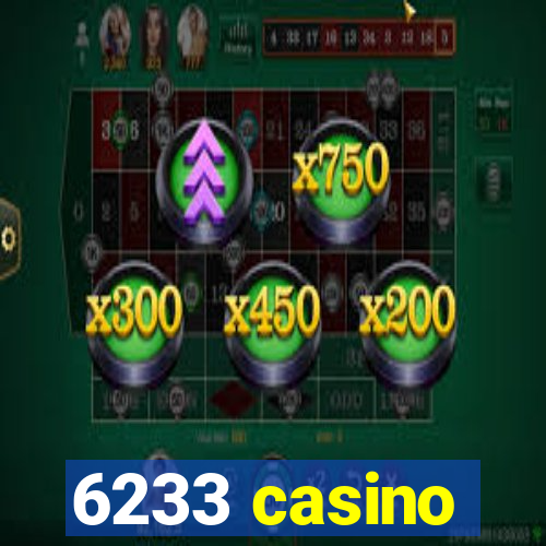 6233 casino