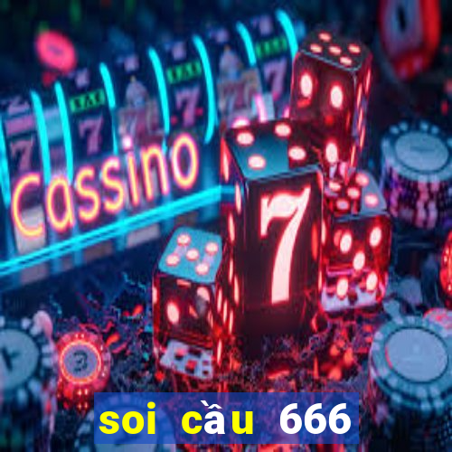 soi cầu 666 ngày hôm nay