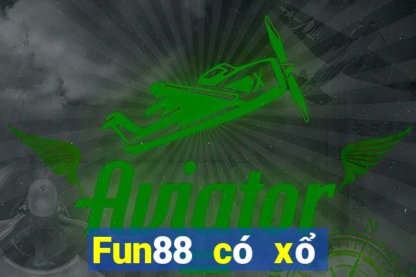 Fun88 có xổ số trúng thưởng cao