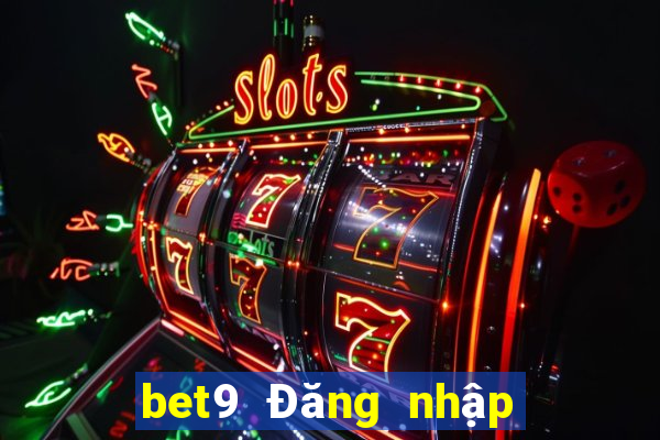 bet9 Đăng nhập lối vào Sao lưu