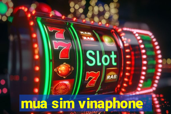 mua sim vinaphone